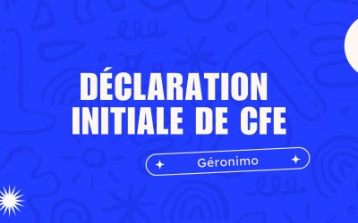 Remplir la déclaration initiale de CFE